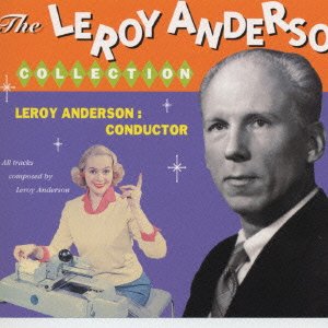 Cover for Leroy Anderson · Leroy Anderson Collection * (CD) [Japan Import edition] (1998)
