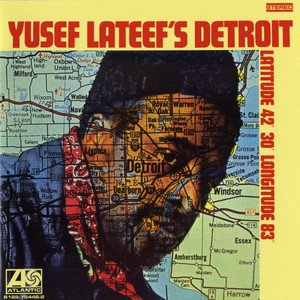 Cover for Yusef Lateef · Yusef Lateef's Detroit Latitude 42° 30' Longitude 83° (LP) (2023)