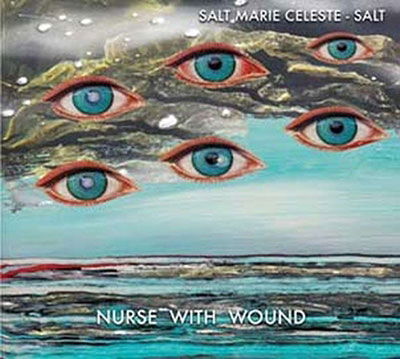 Salt Marie Celeste - Salt - Nurse with Wound - Musiikki - Dirter Promotions - 5060446128541 - perjantai 1. heinäkuuta 2022