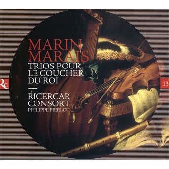 Trios Pour Le Coucher Du Roi - Marais / Pierlot / Ricercar Consort - Muziek - RICERCAR - 5400439001541 - 27 maart 2020