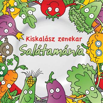 Cover for Kiskalasz Zenekar · Salátamánia (CD)