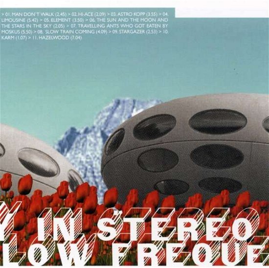 Cover for Low Frequency in Stereo · Travelling Ants Who Got Ea (CD) (2004)