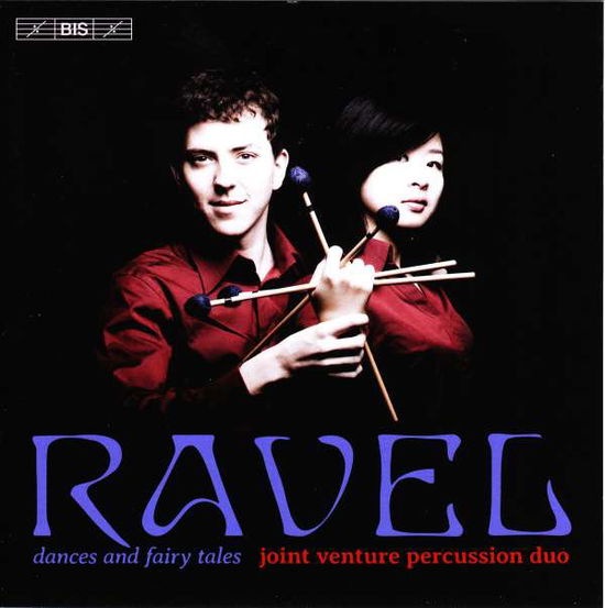 Cover for Ravel / Joint Venture Percussion Duo · Ravel: Dances &amp; Fairy Tales (CD) (2016)