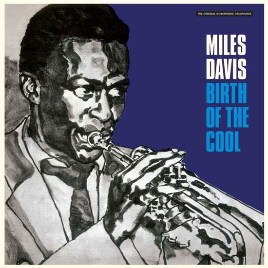 Birth of the Cool: Original Monophonic Recordings - Miles Davis - Musikk - VINYL LOVERS - 8436544170541 - 20. september 2019