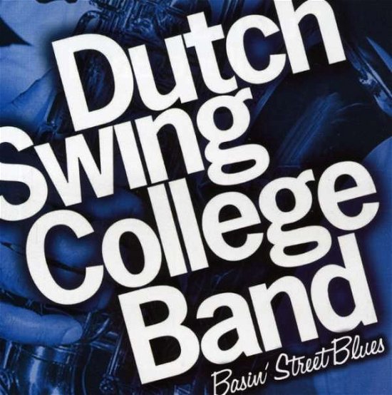 Cover for Dutch Swing College Band · Basin' Street Blues (CD) (2007)