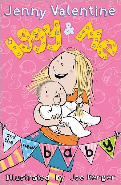 Iggy and Me and the New Baby - Iggy and Me - Jenny Valentine - Książki - HarperCollins Publishers - 9780007463541 - 7 czerwca 2012