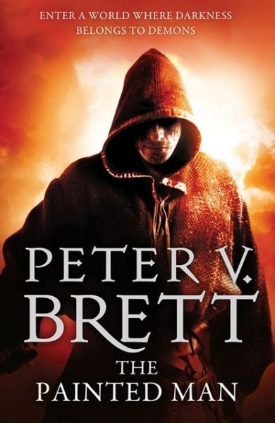 Cover for Peter V. Brett · The Painted Man - The Demon Cycle (Paperback Book) [Edition edition] (2013)