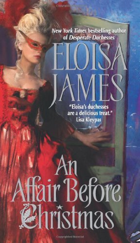 Cover for Eloisa James · An Affair Before Christmas - Desperate Duchesses (Paperback Book) (2007)