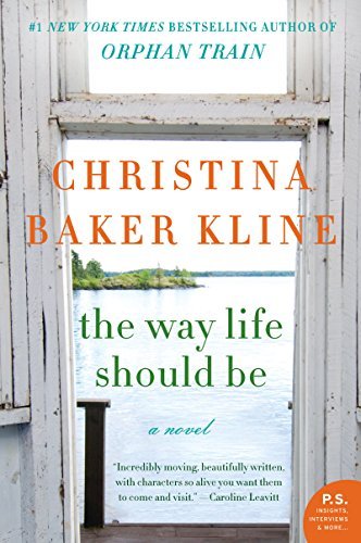 Cover for Christina Baker Kline · The Way Life Should Be: A Novel (Paperback Bog) [Reprint edition] (2014)