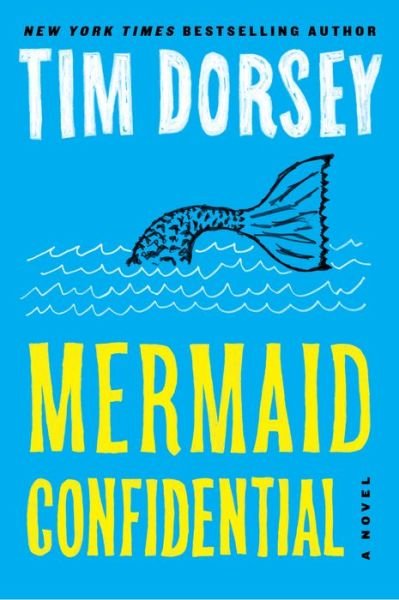 Cover for Tim Dorsey · Mermaid Confidential: A Novel - Serge Storms (Pocketbok) (2023)