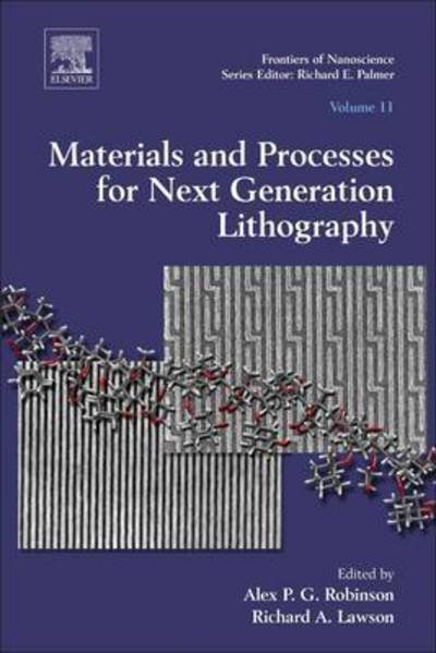 Cover for Robinson · Materials and Processes for Next Generation Lithography - Frontiers of Nanoscience (Inbunden Bok) (2016)