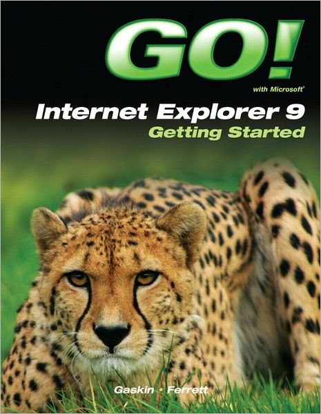 Cover for Shelley Gaskin · Go! With Internet Explorer 9 Getting Started (Paperback Bog) (2011)
