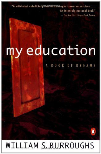 Cover for William S. Burroughs · My Education: a Book of Dreams (Taschenbuch) (1996)