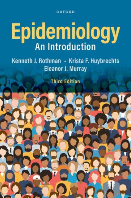 Rothman, Kenneth J. (Professor of Epidemiology, Professor of Epidemiology, Boston University) · Epidemiology: An Introduction (Paperback Book) [3 Revised edition] (2024)