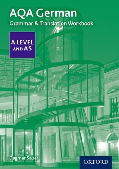 Cover for Sauer, Dagmar (, Loughborough, United Kingdom) · AQA German A Level and AS Grammar &amp; Translation Workbook (Paperback Bog) [2 Revised edition] (2017)
