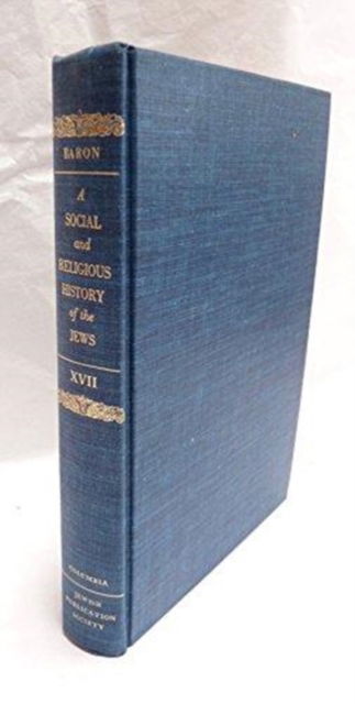 Cover for Salo Wittmayer Baron · A Social and Religious History of the Jews: Late Middle Ages and Era of European Expansion (1200-1650): Byzantines, Mamelukes, and Maghribians (Hardcover Book) (1980)