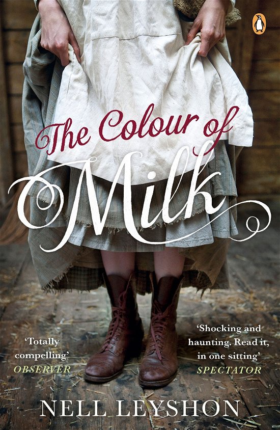 Cover for Nell Leyshon · The Colour of Milk (Paperback Book) (2013)