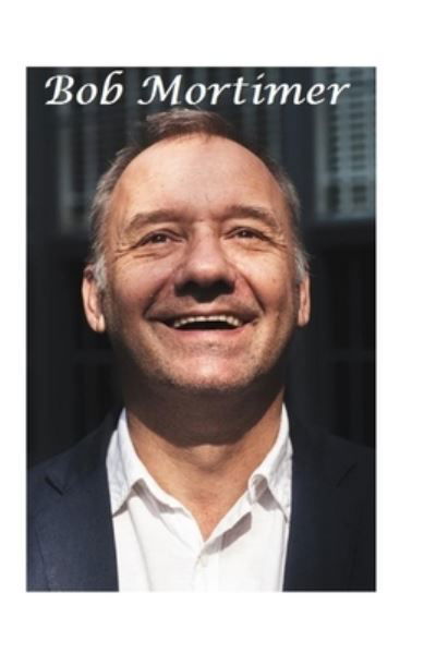 Cover for Harry Lime · Bob Mortimer: He Wouldn't Let it Lie! (Paperback Book) (2020)