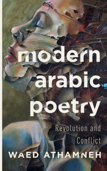 Cover for Waed Athamneh · Modern Arabic Poetry: Revolution and Conflict (Hardcover Book) (2017)
