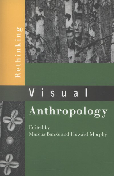 Cover for How Banks Marcus Mo · Rethinking Visual Anthropology (Paperback Book) (1999)