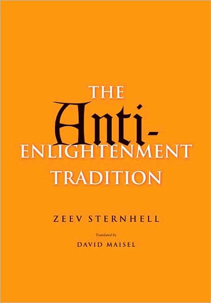 Cover for Zeev Sternhell · The Anti-Enlightenment Tradition (Hardcover Book) (2009)