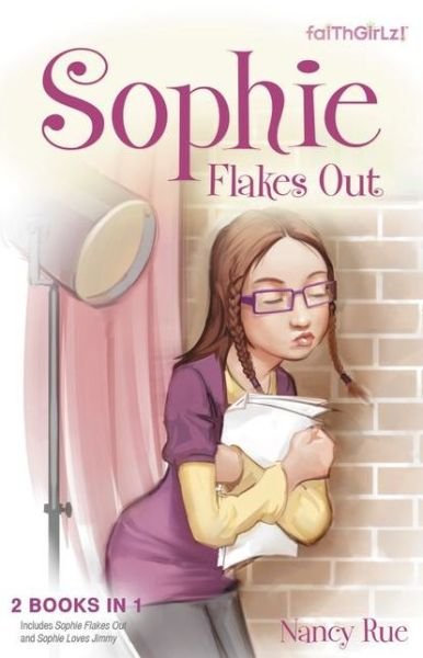 Cover for Nancy N. Rue · Sophie Flakes Out - Faithgirlz! / Sophie Series (Paperback Bog) (2013)