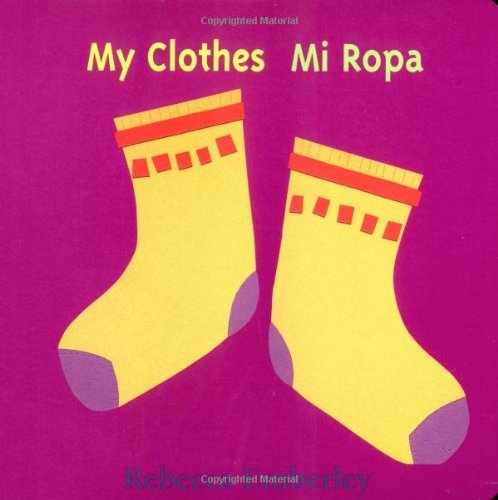 Cover for Rebecca Emberley · My Clothes: Mi Ropa (Gebundenes Buch) (2002)