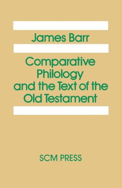 Cover for James Barr · Comparative Philology and the Text of the Old Testament (Paperback Book) [New edition] (2012)