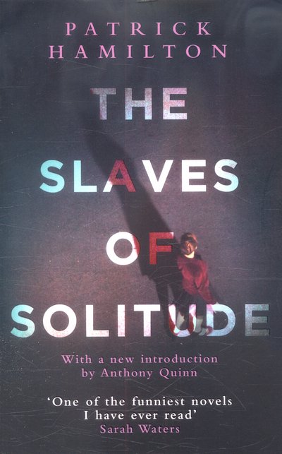 Patrick Hamilton · The Slaves of Solitude (Paperback Book) (2017)