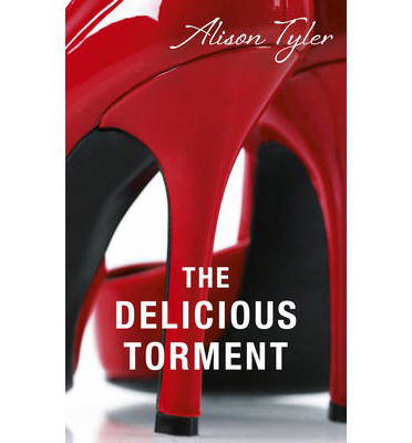 Cover for Alison Tyler · The Delicious Torment (Paperback Book) (2014)