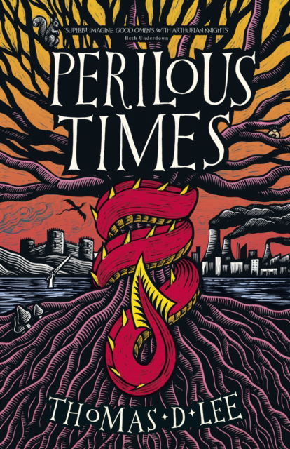 Cover for Thomas D. Lee · Perilous Times: The Sunday Times Bestseller compared to 'Good Omens with Arthurian knights' (Paperback Book) (2024)