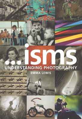 Cover for Emma Lewis · Isms: Understanding Photography (Hardcover Book) (2021)