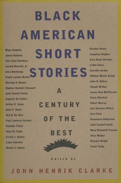 Black American Short Stories: One Hundred Years of the Best - John Henrik Clarke - Books - Farrar, Straus & Giroux Inc - 9780374523541 - 1993