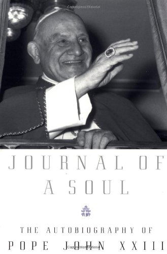 Cover for Pope John Xxiii · Journal of a Soul: the Autobiography of Pope John Xxiii (Pocketbok) [Subsequent edition] (1999)