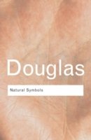Cover for Professor Mary Douglas · Natural Symbols: Explorations in Cosmology - Routledge Classics (Pocketbok) (2003)
