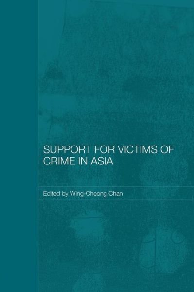 Cover for Cha Wing-cheong · Support for Victims of Crime in Asia - Routledge Law in Asia (Paperback Book) (2007)