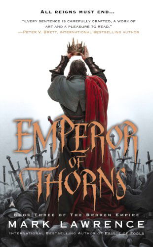 Cover for Mark Lawrence · Emperor of Thorns - The Broken Empire (Taschenbuch) [Reissue edition] (2014)