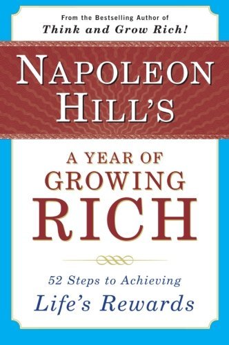 Cover for Napoleon Hill · Napoleon Hill's A Year Of Growing Rich: 52 Steps To Achievin (Bok) (1993)