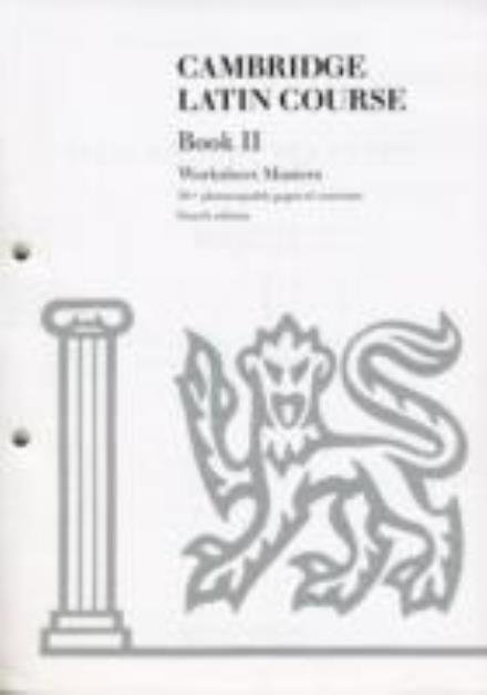 Cover for Cambridge School Classics Project · Cambridge Latin Course Book 2 Worksheet Masters 4th Edition - Cambridge Latin Course (Bog) (1995)