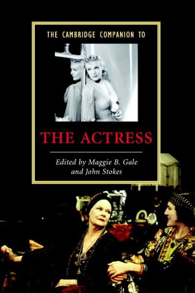 Cover for Stokes, John (King's College London) · The Cambridge Companion to the Actress - Cambridge Companions to Literature (Paperback Book) (2007)