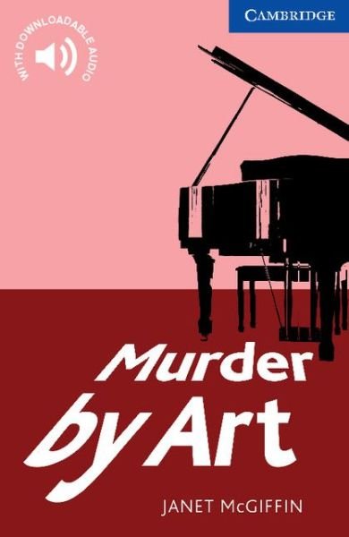 Cover for Janet McGiffin · Murder by Art Level 5 Upper Intermediate - Cambridge English Readers (Paperback Book) (2009)