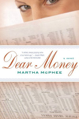 Cover for Martha Mcphee · Dear Money (Paperback Book) [Reprint edition] (2011)
