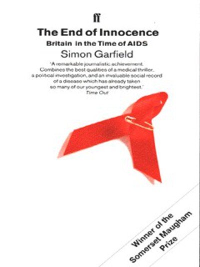 Cover for Simon Garfield · The End of Innocence: Britain in the Time of AIDS (Paperback Book) (1995)