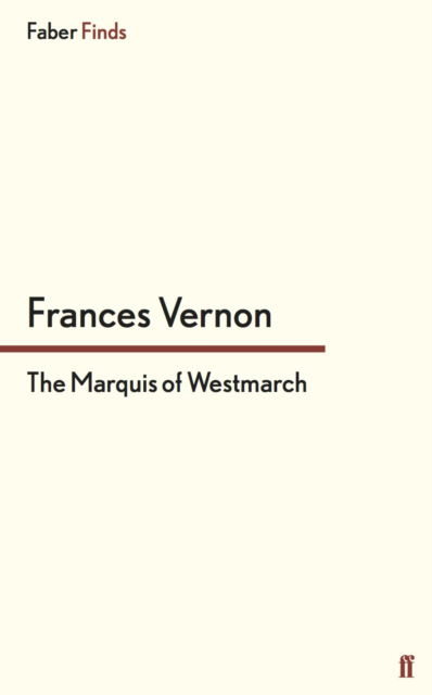 Cover for Frances Vernon · The Marquis of Westmarch (Paperback Book) [Main edition] (2014)