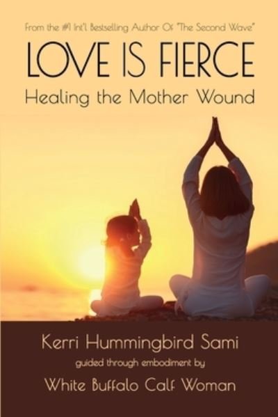 Cover for Kerri Hummingbird Sami · Love Is Fierce (Paperback Book) (2021)