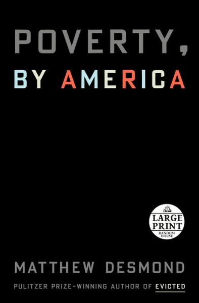 Cover for Matthew Desmond · Poverty, by America (Paperback Book) (2023)