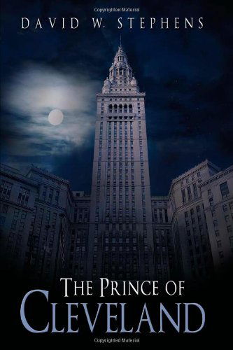 Cover for David W. Stephens · The Prince of Cleveland (Hardcover Book) (2008)