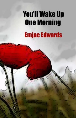 Cover for Emjae Edwards · You'll Wake Up One Morning (Pocketbok) (2013)