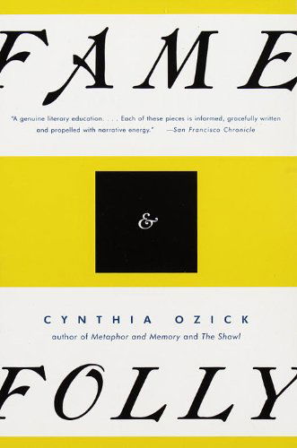 Cover for Cynthia Ozick · Fame &amp; Folly: Essays (Taschenbuch) [Reprint edition] (1997)