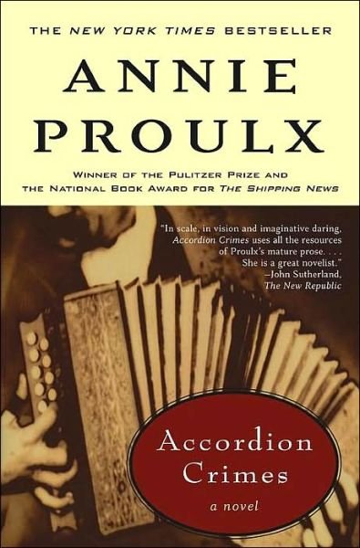 Accordion Crimes - Annie Proulx - Bøger - Scribner - 9780684831541 - 17. juni 1997